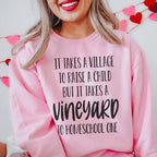 It Takes A Vineyard To Homeschool A Child Sweatshirt Peachy Sunday