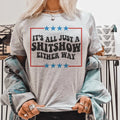 Its All Just A Shitshow Either Way Tee Peachy Sunday