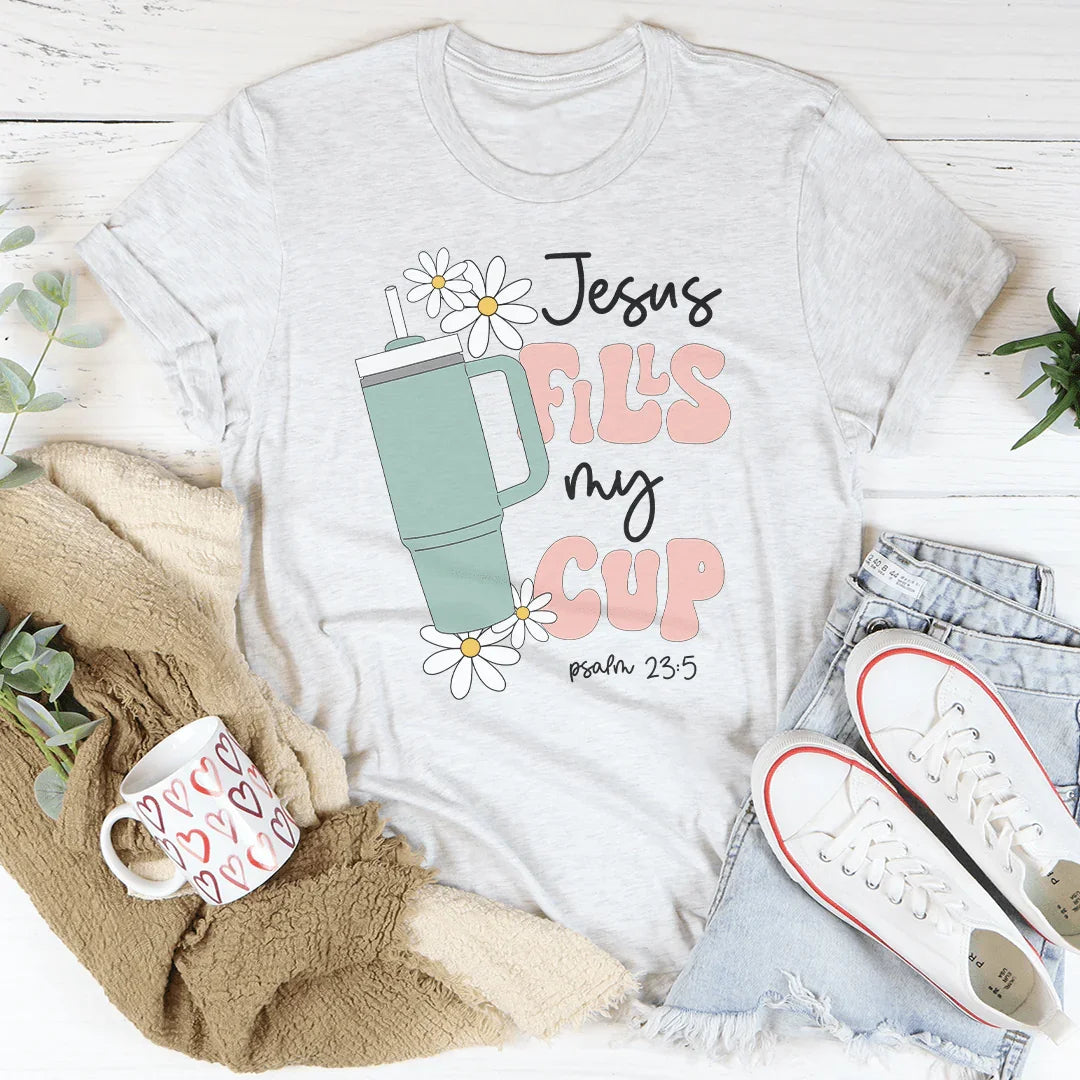 Jesus Fills My Cup Psalm 235 Tee Peachy Sunday