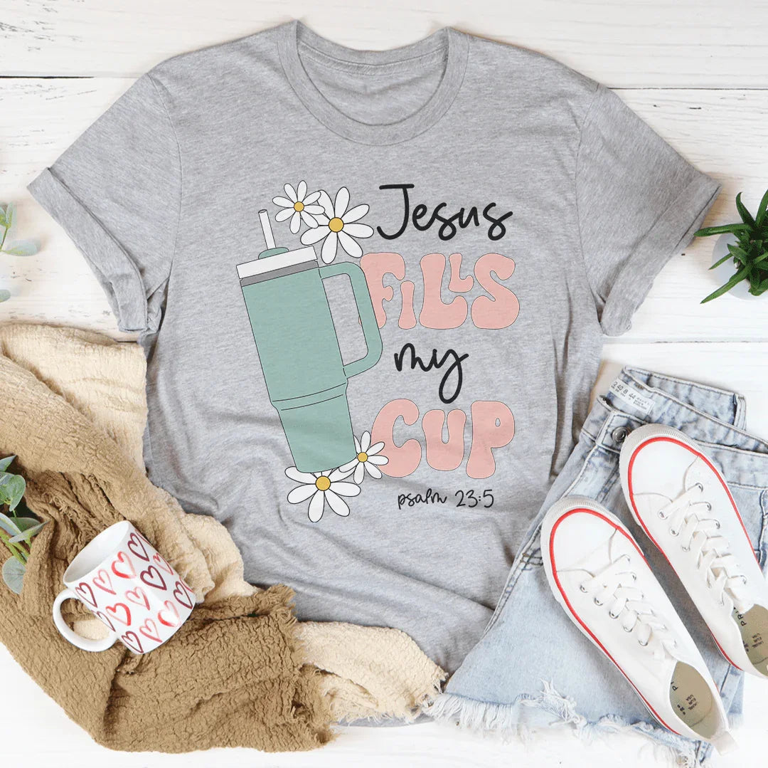 Jesus Fills My Cup Psalm 235 Tee Peachy Sunday