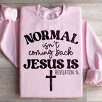 Jesus Is Coming Back Sweatshirt Peachy Sunday
