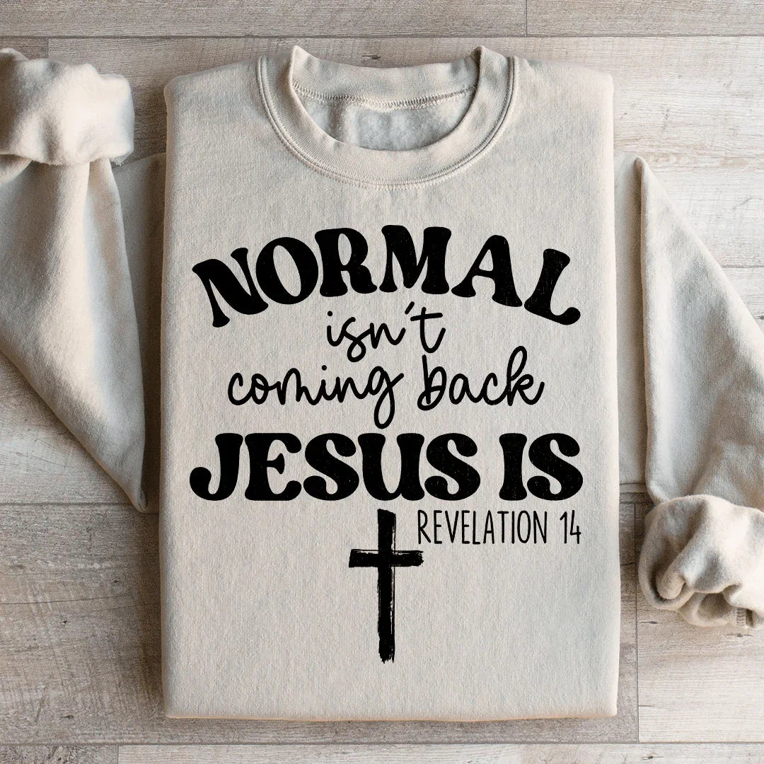 Jesus Is Coming Back Sweatshirt Peachy Sunday
