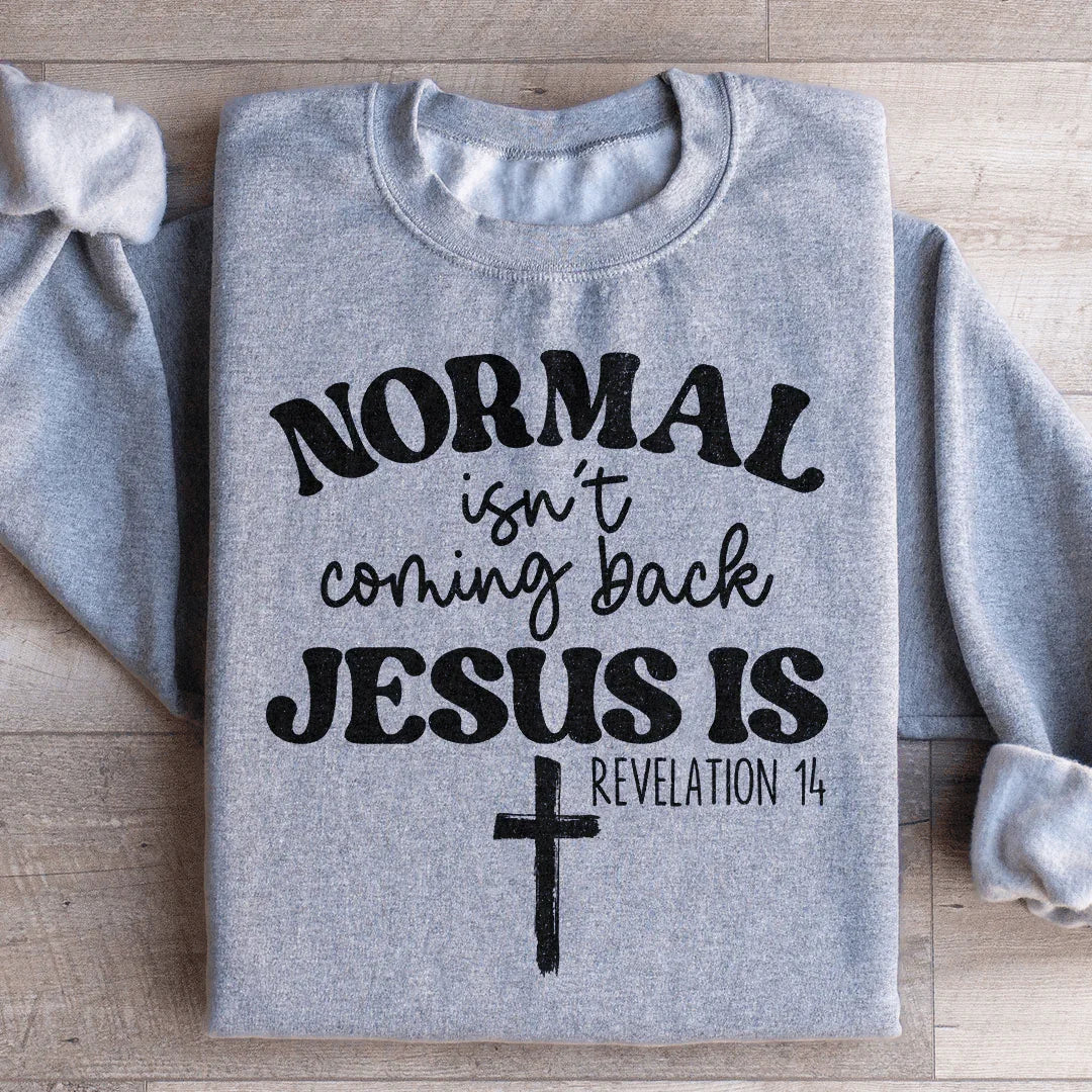 Jesus Is Coming Back Sweatshirt Peachy Sunday
