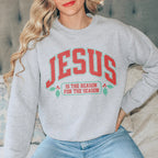 Jesus Is The Reason For The Season Sweatshirt Peachy Sunday