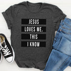 Jesus Loves Me This I Know Tee - SJB-DIAMOND ELITES
