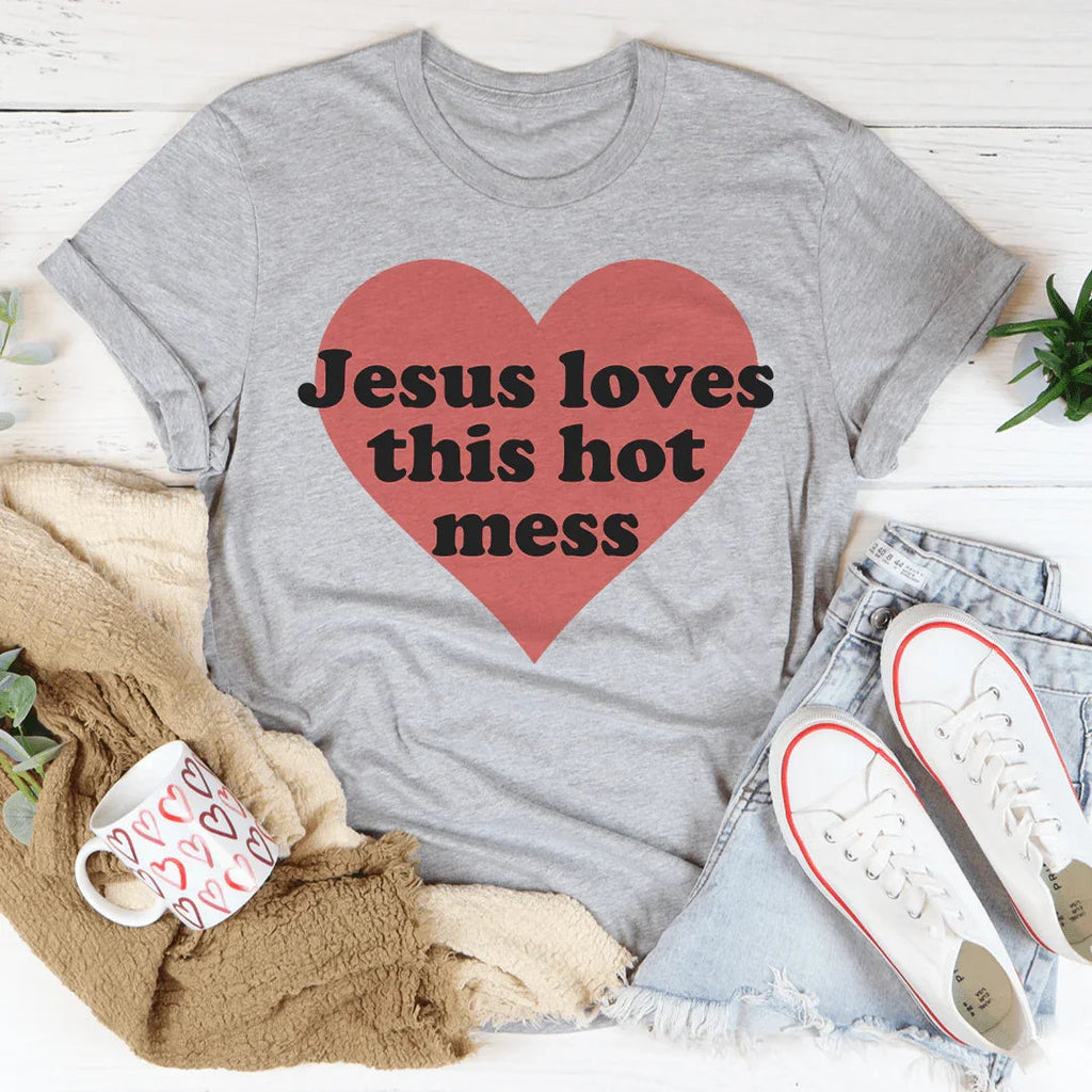 Jesus Loves This Hot Mess Tee Peachy Sunday