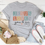 Jesus Loves You And Me Tee Peachy Sunday