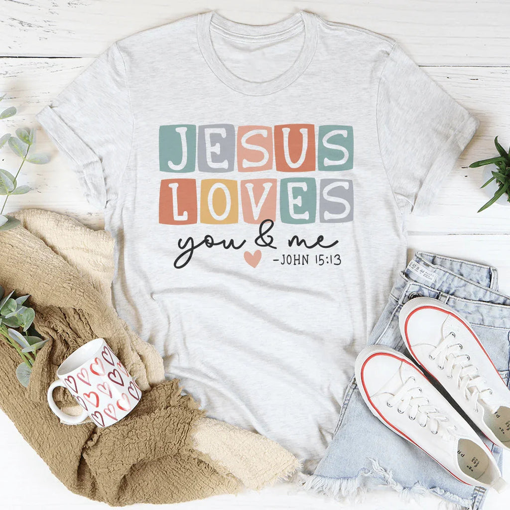 Jesus Loves You And Me Tee Peachy Sunday
