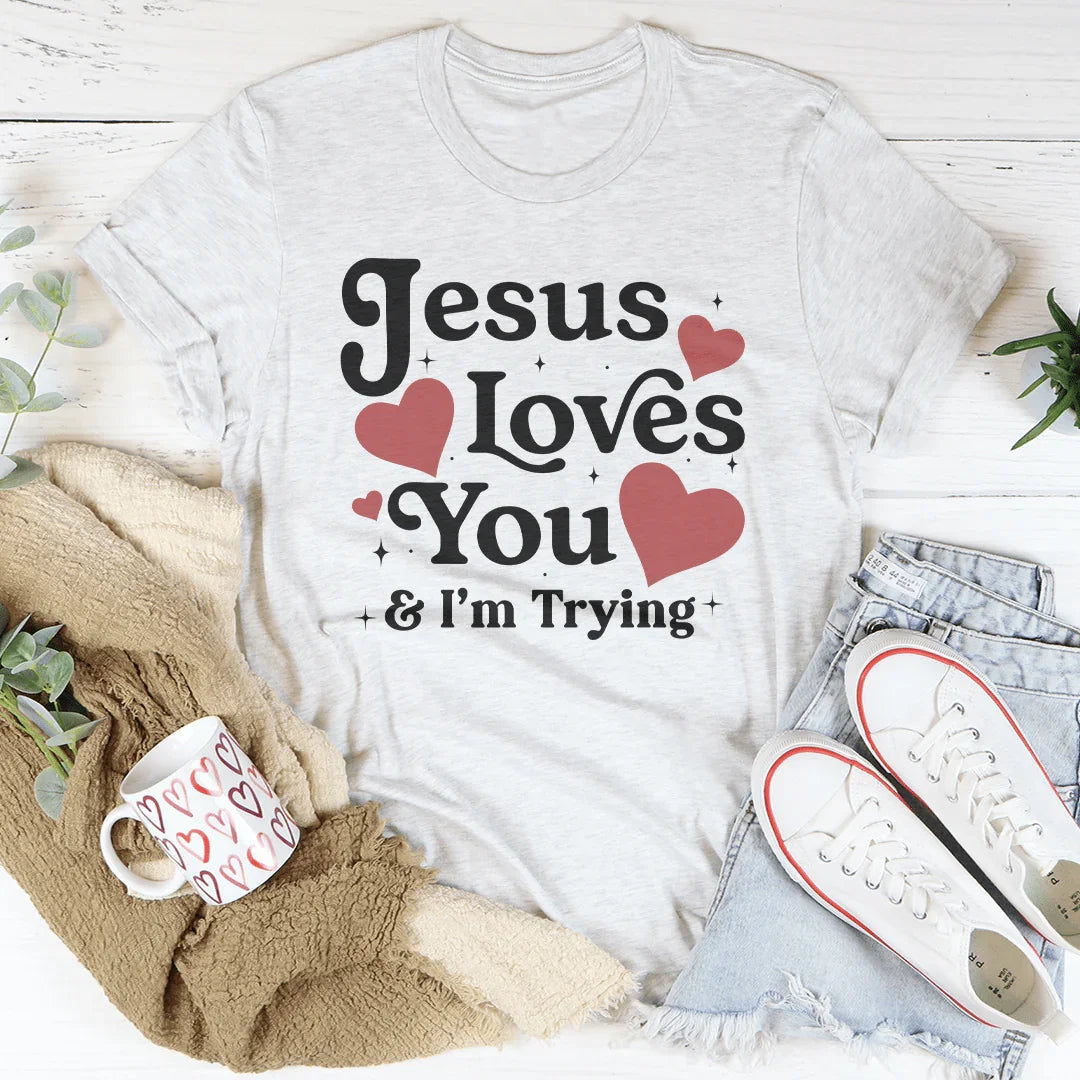Jesus Loves You & I’m Trying Tee Peachy Sunday