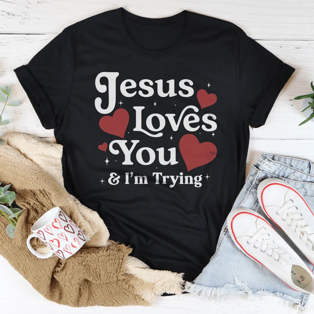 Jesus Loves You & I’m Trying Tee Peachy Sunday