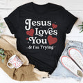 Jesus Loves You & I’m Trying Tee Peachy Sunday