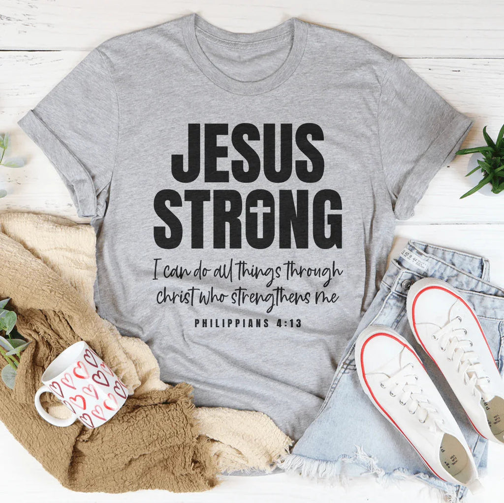 Jesus Strong  Tee Peachy Sunday