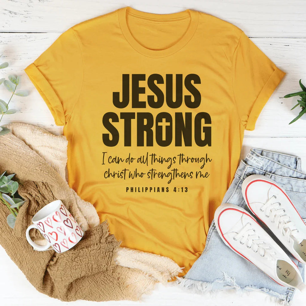 Jesus Strong  Tee Peachy Sunday