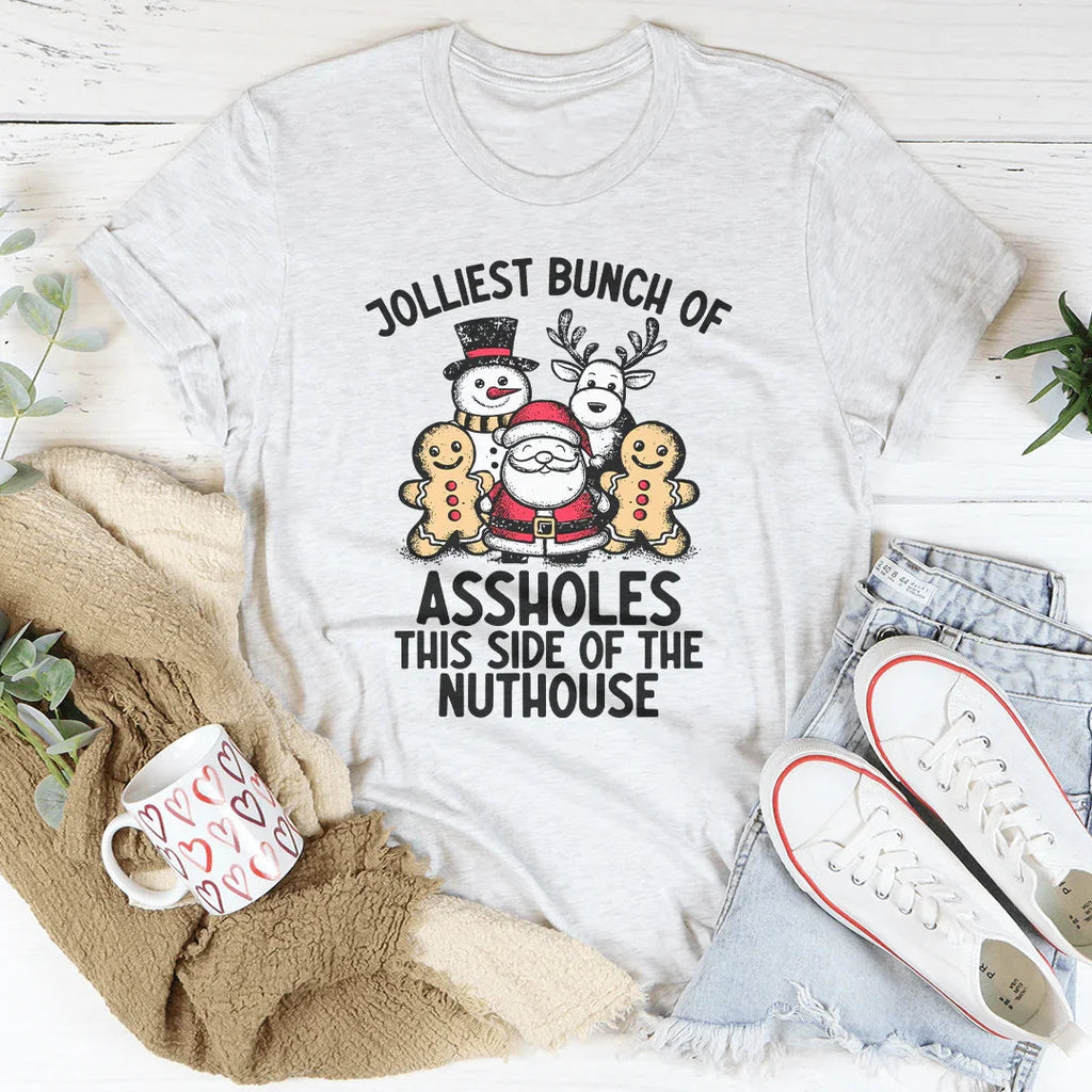Jolliest Bunch Of Ass* This Side Of The Nuthouse Tee Peachy Sunday