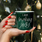 Freaking Jolly Ceramic Campfire Mug 14.5oz Red Or Green Double-Sided White Lettering Microwave Safe