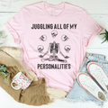 Juggling All Of My Personalities Tee Peachy Sunday