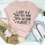 Just A Bad-Ass Mom With An Emo Playlist Tee Peachy Sunday