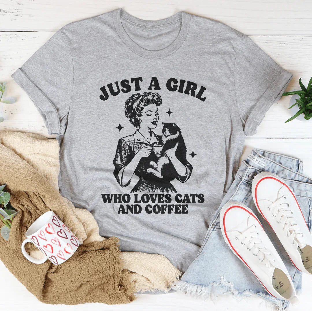 Just A Girl Who Loves Cats And Coffee Tee Peachy Sunday