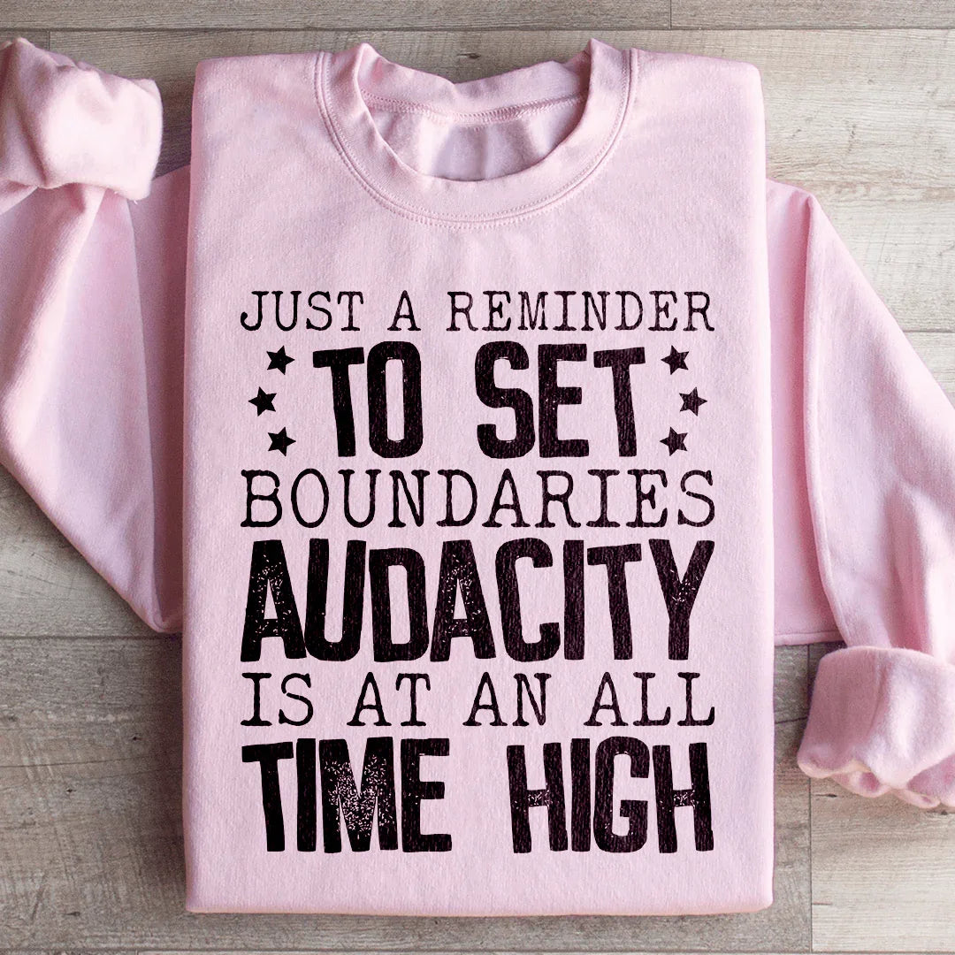 Just A Reminder To Set Boundaries Sweatshirt Peachy Sunday