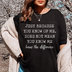 Just Because You Know Of Me Tee Peachy Sunday