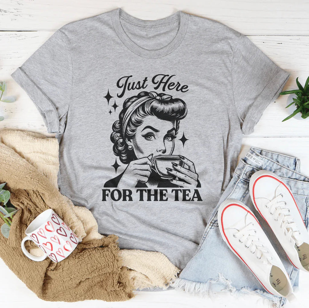 Just Here For The Tea Tee Peachy Sunday