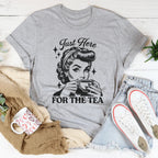 Just Here For The Tea Tee Peachy Sunday