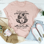 Just Remember If We Get Caught You're Deaf And I Don't Speak English Tee Peachy Sunday