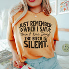 Just Remember When I Say Have A Nice Day Tee Peachy Sunday