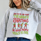 Just So We Are Clear The Grinch Never Hated Christmas Sweatshirt Peachy Sunday