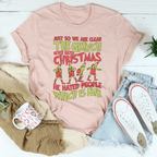 Just So We Are Clear The Grinch Never Hated Christmas Tee Peachy Sunday