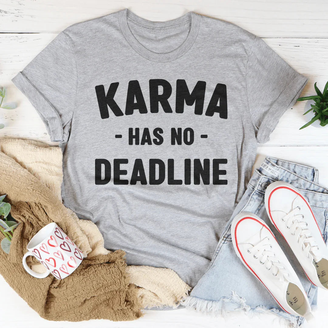 Karma Has No Deadline Tee Peachy Sunday