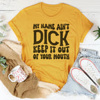 Keep My Name Out Of Your Mouth Tee Peachy Sunday
