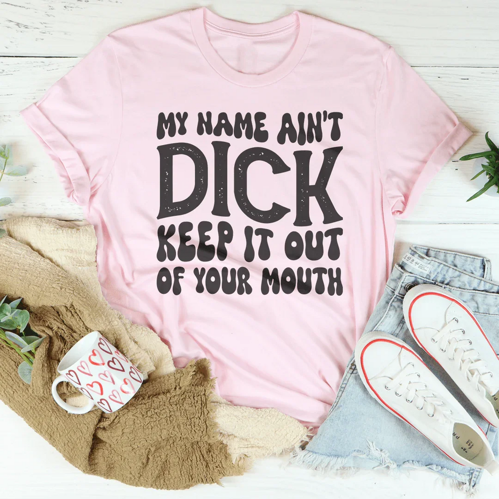 Keep My Name Out Of Your Mouth Tee Peachy Sunday