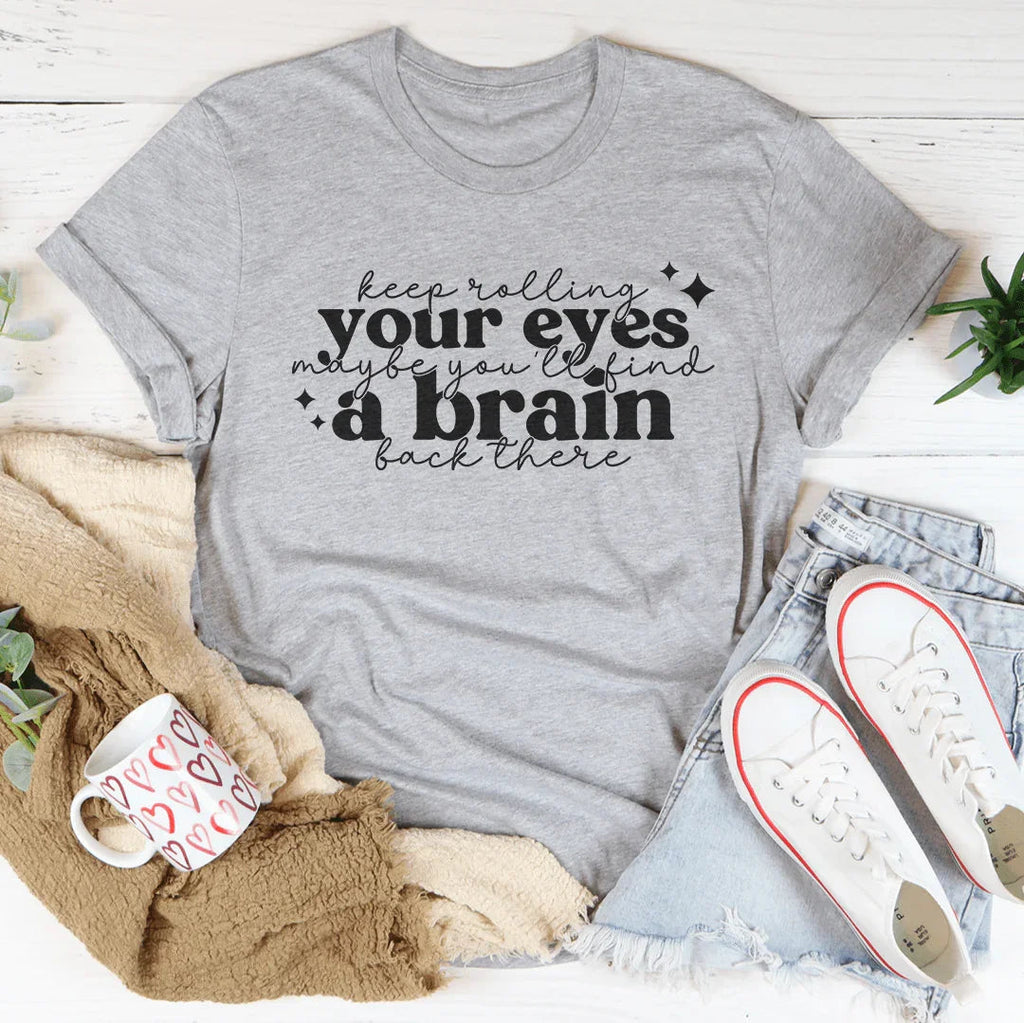 Keep Rolling Your Eyes Tee Peachy Sunday