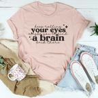 Keep Rolling Your Eyes Tee Peachy Sunday