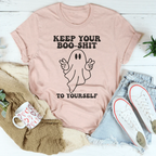 Keep Your Boo Shit To Yourself Tee Peachy Sunday