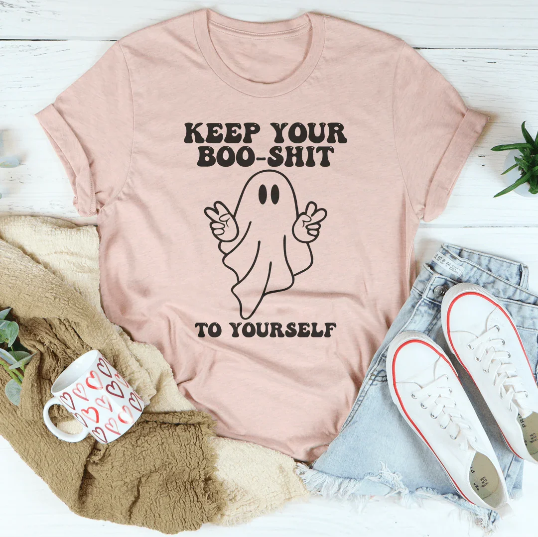 Keep Your Boo Shit To Yourself Tee Peachy Sunday