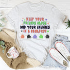 Keep Your Friends Close Tee