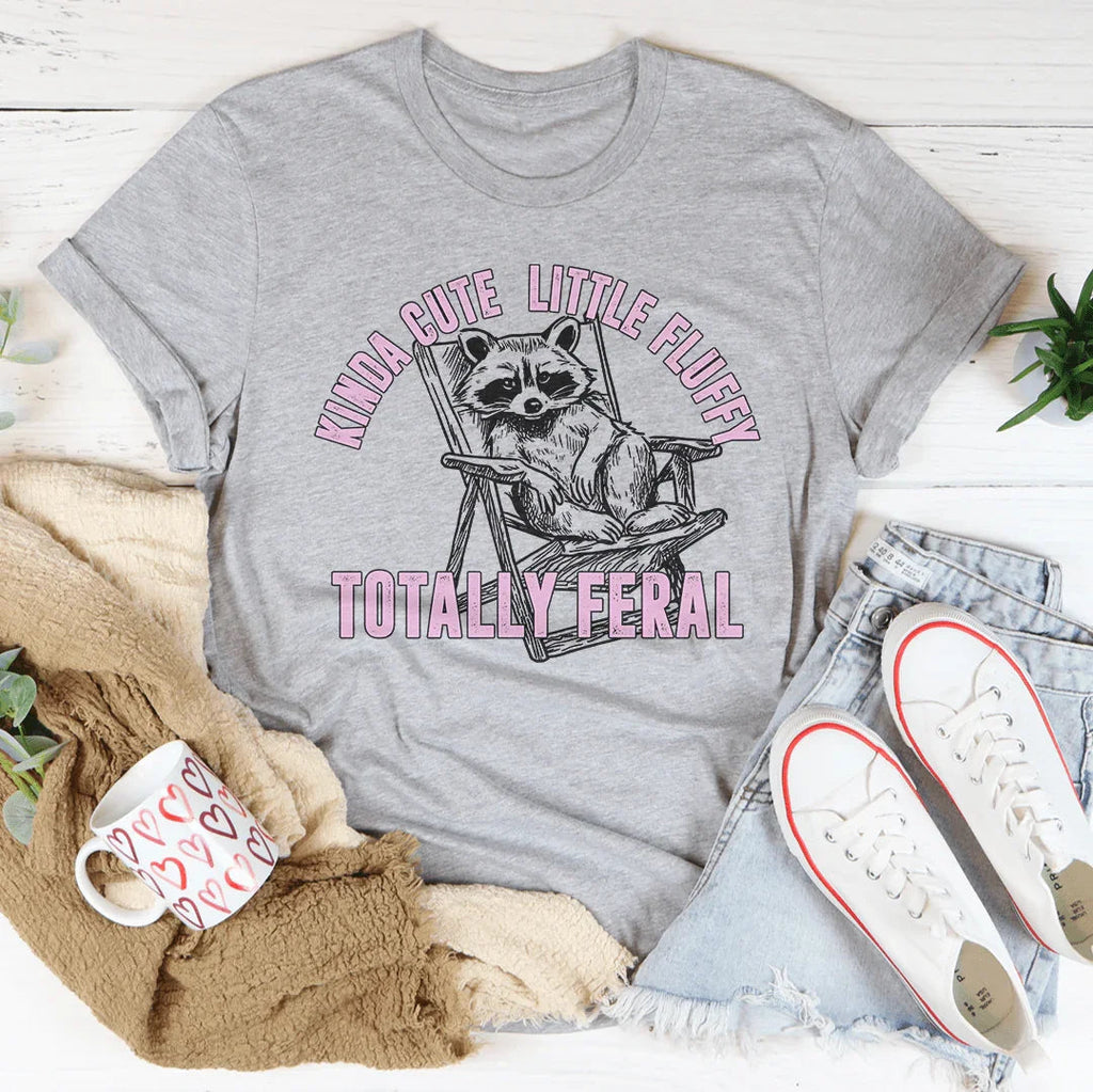 Kinda Cute Little Fluffy Totally Feral Tee Peachy Sunday