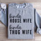 Kinda House Wife Kinda Thug Wife Sweatshirt Peachy Sunday