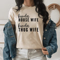 Kinda House Wife Kinda Thug Wife Tee - SJB-DIAMOND ELITES