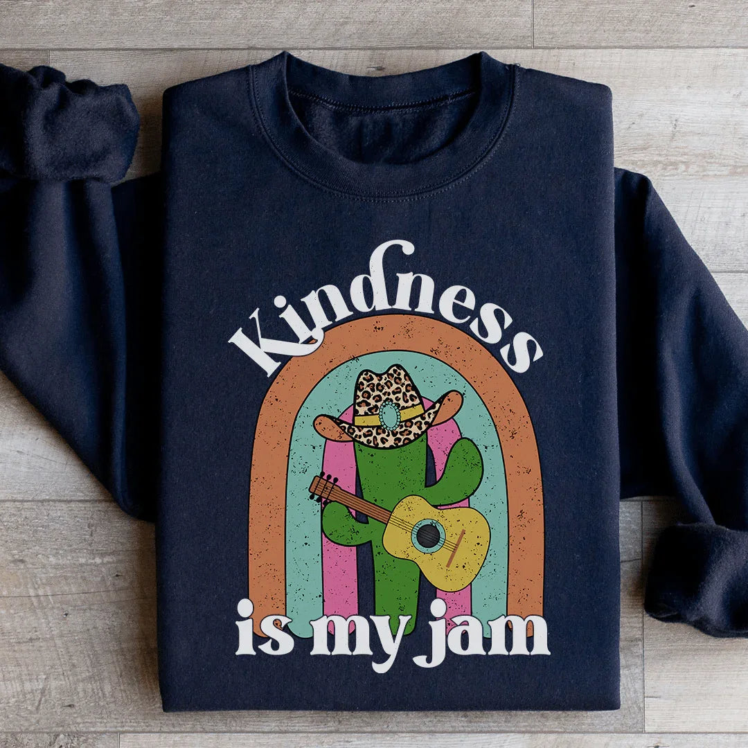 Kindness Is My Jam Sweatshirt Peachy Sunday