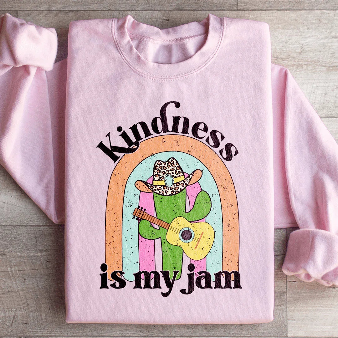 Kindness Is My Jam Sweatshirt Peachy Sunday