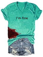 Women Halloween Bloodstained I'm Fine Shirt Pi-Mart