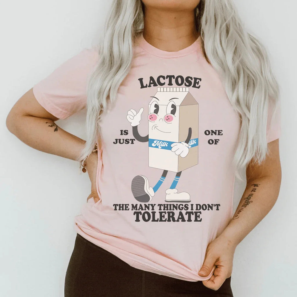 Lactose Is Just One Of The Many Thing I Don't Tolerate Tee Peachy Sunday