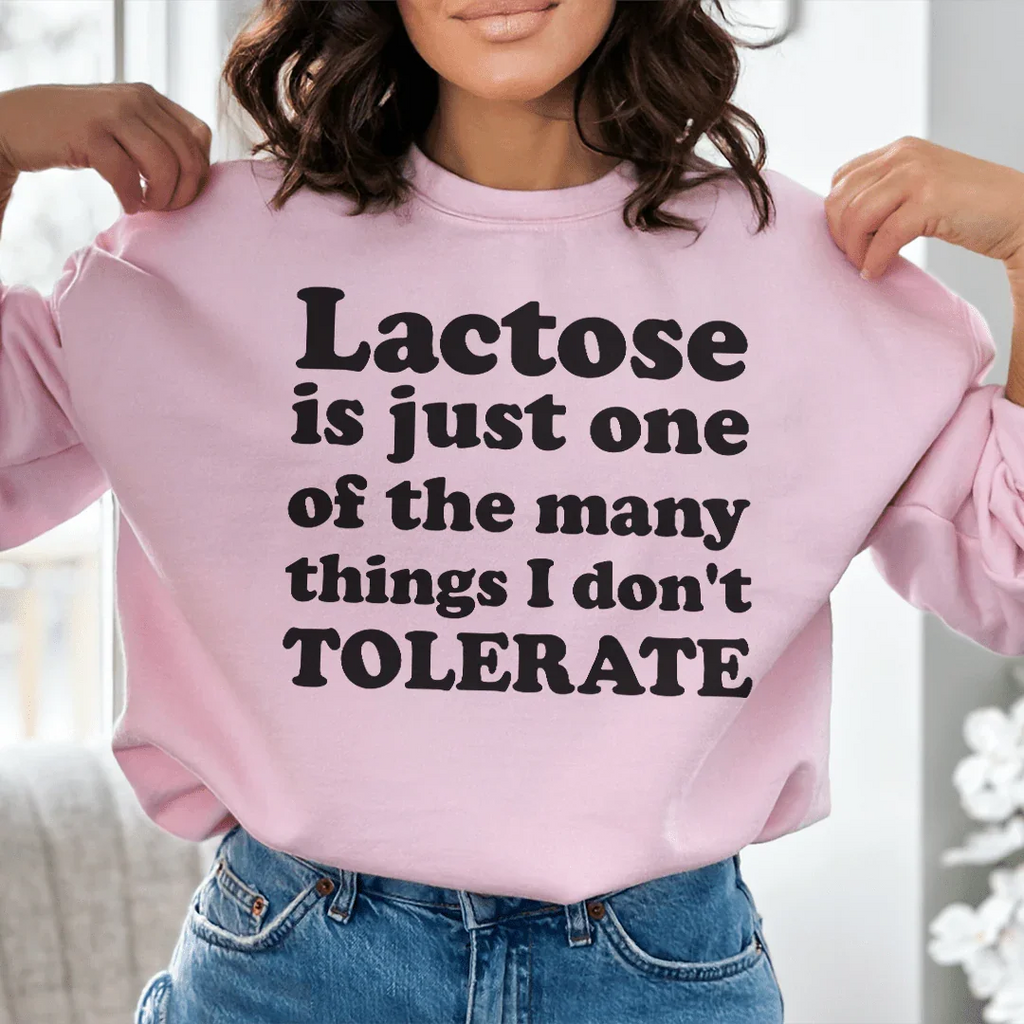 Lactose Is Just One Of The Many Things Sweatshirt Peachy Sunday