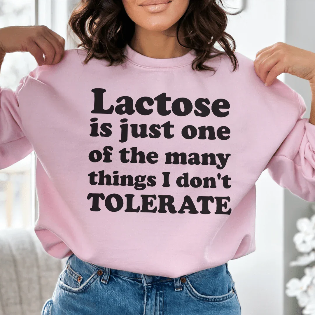 Lactose Is Just One Of The Many Things Sweatshirt Peachy Sunday