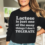 Lactose Is Just One Of The Many Things Sweatshirt Peachy Sunday