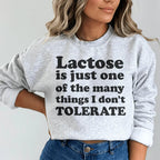 Lactose Is Just One Of The Many Things Sweatshirt Peachy Sunday