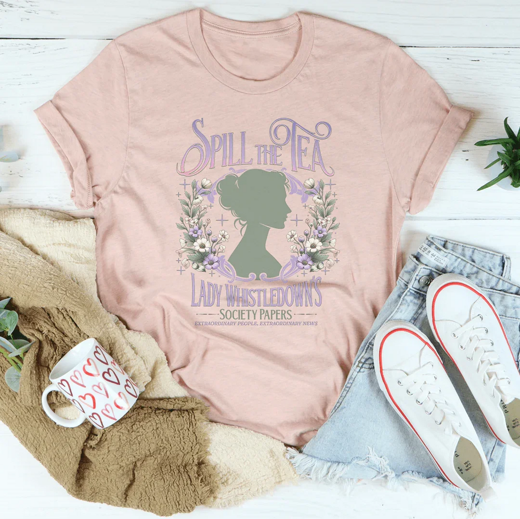 Lady Whistledown's Spill the Tea Tee Peachy Sunday